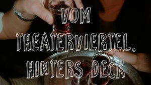 Vom Theaterviertel, hinters Deck