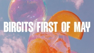 Birgits FIRST OF MAY