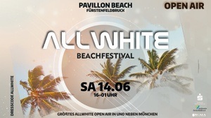 ALLWHITE I Beachfestival im Beachclub