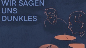 Wir sagen uns Dunkles - Briefwechsel Bachmann & Celan
