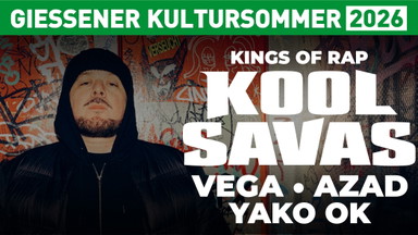 KOOL SAVAS mit VEGA, AZAD + YAKO OK - Gießener Kultursommer