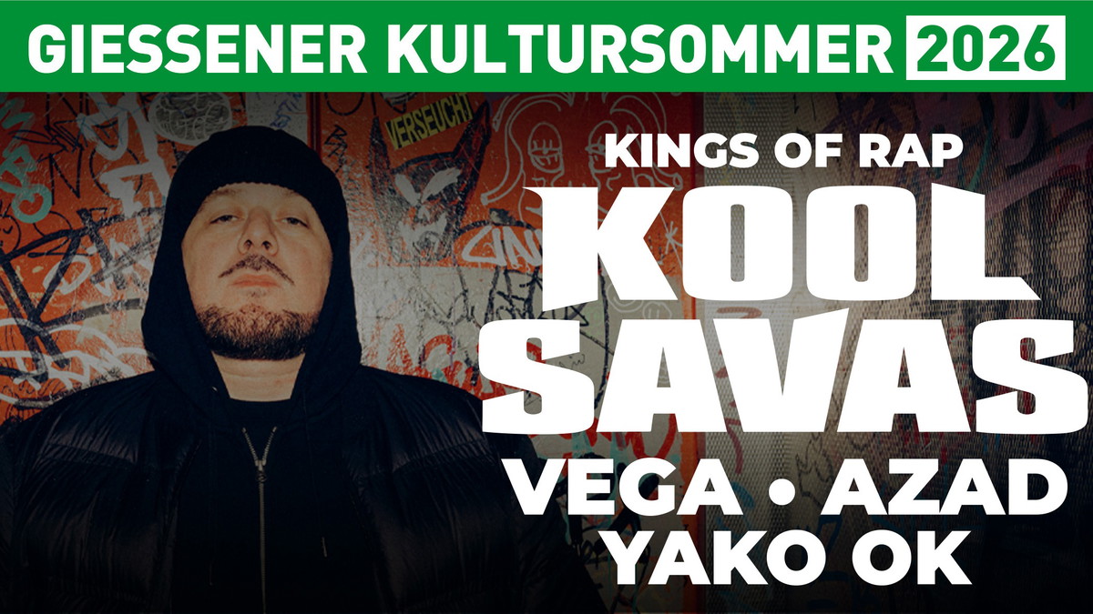 KOOL SAVAS mit VEGA, AZAD + YAKO OK - Gießener Kultursommer