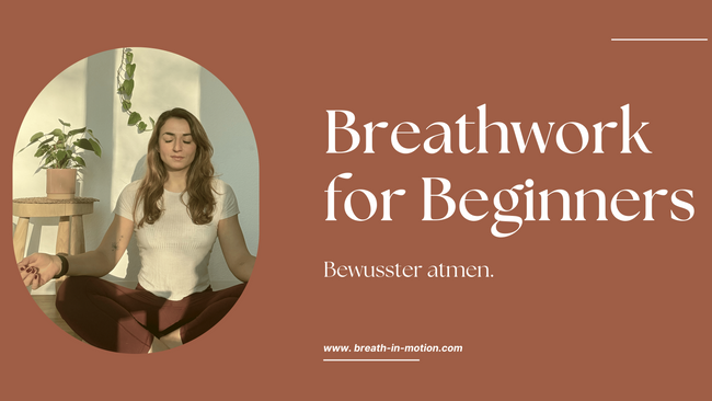 Workshop: Breathwork for Beginners - Bewusster atmen.