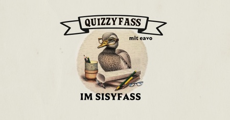 Quizzyfass im Sisyfass // Kneipenquiz mit eavo