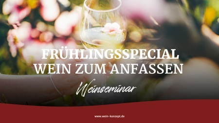 Frühlingsspecial - Wein zum Anfassen