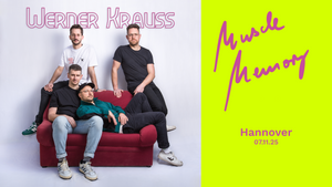 Werner Krauss - Muscle Memory Tour, Support: Senkel