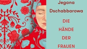Rebellierende Körper, schreibende Töchter - Jegana Dschabbaraowa und Oliwia Hälterlein