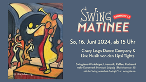Swing Matinee - Sommerswingtanz mit Swingin' Le