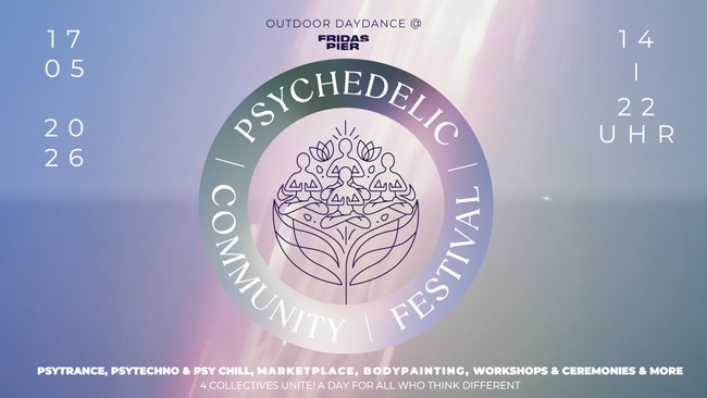 PSYCHEDELIC COMMUNITY FESTIVAL Stuttgart - DAYDANCE @ Fridas Pier