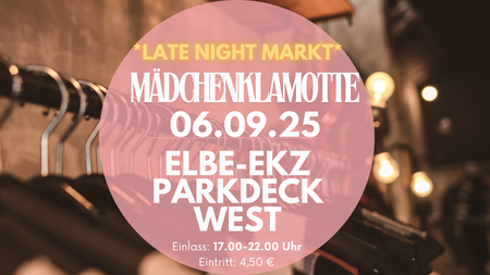 Mädchenklamotte @ Elbe Einkaufszentrum Parkdeck West * Late Night*