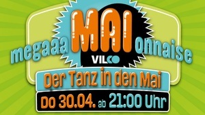 megaMAIonnaise - Tanz in den Mai