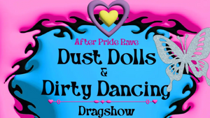 CSD After Pride Rave /w Dust Dolls & Dirty Dancing