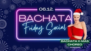 Bachata Friday Social - mit Bachata X-Mas Workshop!