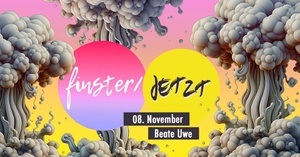 finster/jetzt w/ Deep Ändi, MAKA b2b Tvísker, katerpan, Räubermädchen