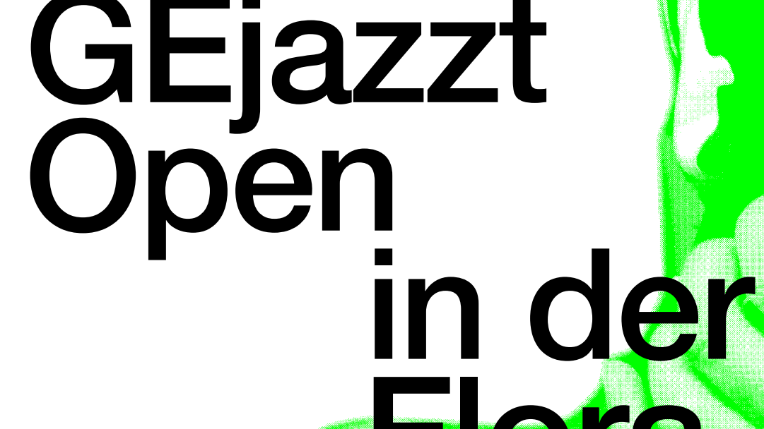 GEjazzt OPEN im Kulturraum „die flora“