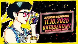 11.10. Dirty Dancing Party - 80s & 90s Love - 3 Floors & Outdoor Area