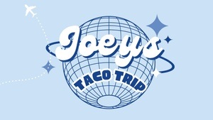 Food POP-Up: Joeys Taco Trip