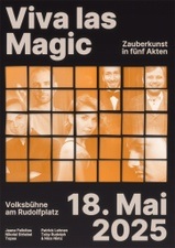 Viva Las Magic - Zauberkunst in 5 Akten