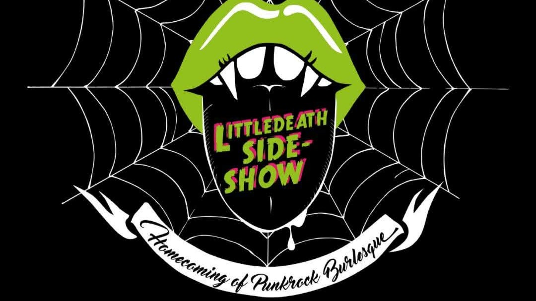 LITTLEDEATH SIDESHOW (Burlesque)