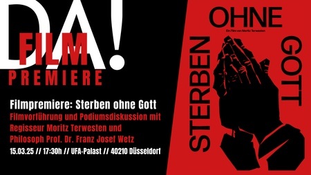 Filmpremiere: „Sterben ohne Gott“ – Filmvorführung und Podiumsdiskussion im UFA Palast Düsseldorf