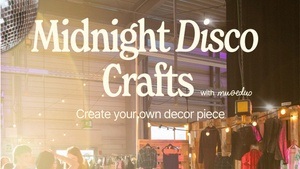 Midnightbazar Workshop - Disco Crafts