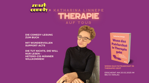 Katharina Linnepe: Comedy-Lesung zum Buch "Wenn das Patriarchat in Therapie geht"