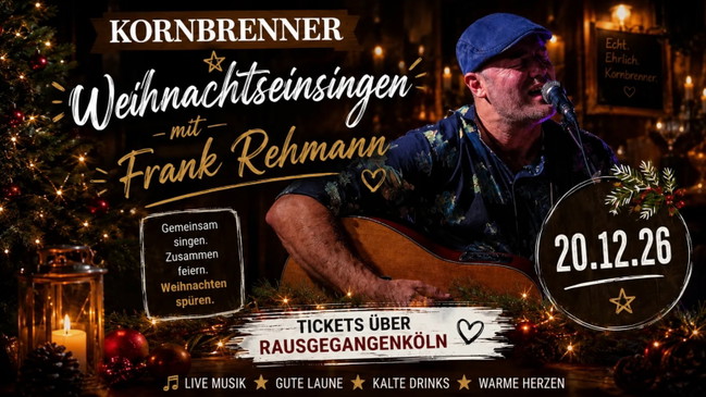 Weihnachtseinsingen im Kornbrenner mit Frank Rehmann
