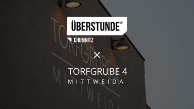 ÜBERSTUNDE Chemnitz x Torfgrube 4