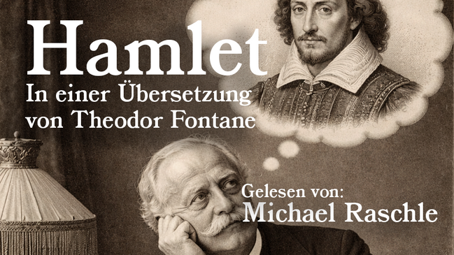 Hamlet: Fontanes Shakespeare-Lesung
