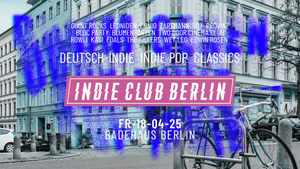 Indie Club Berlin • Your Go-To-Party If You Love Indie • Badehaus Berlin