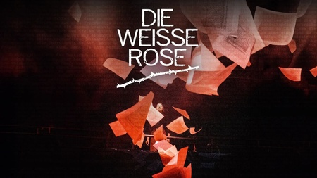 Die Weiße Rose – Musical von Alex Melcher & Vera Bolten