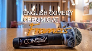 English Comedy Open Mic at Francis