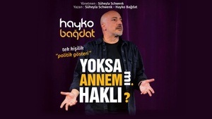 Hayko Bagdat - Yoksa Annem Mi Haklı? (Oder hat meine Mutter doch recht?)
