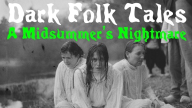 A Midsummer's Nightmare - Dark Folk Tales (Openair-Shortfilm-Night, presented by Final Girls Berlin)