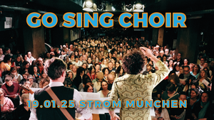 GO SING CHOIR im Strom (19.01.25)