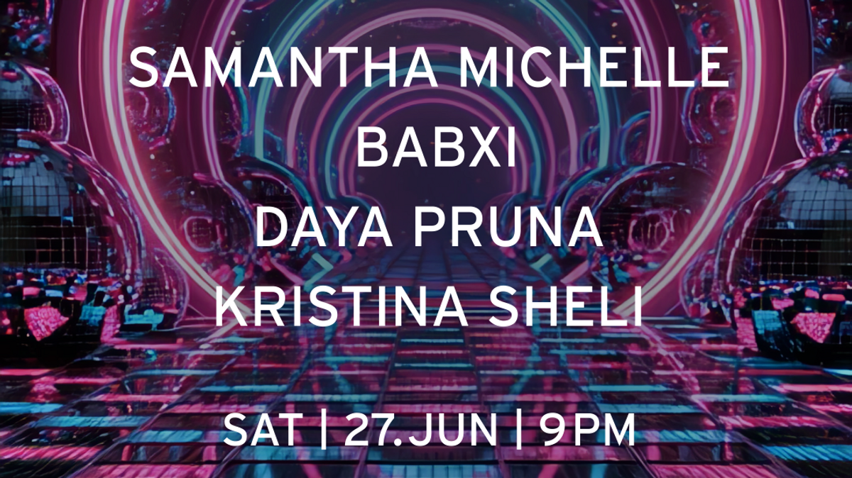Woman of House: Samantha Michelle | Babxi | Kristina Sheli | Daya Pruna