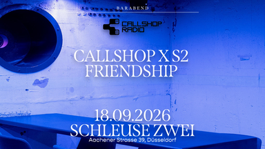 Barabend mit DJ-Set – Callshop x S2 Friendship