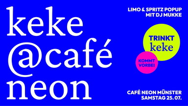 keke @ café neon / limo & spritz popup