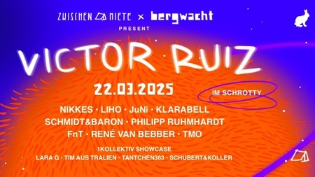 Zwischenmiete & BergWacht  w/ Victor Ruiz at Schrotty