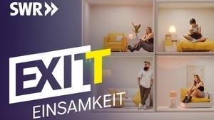 „EXIT Einsamkeit“ – Das SWR Preview-Event, das verbindet