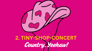 TIny-Shop-Concert: Country