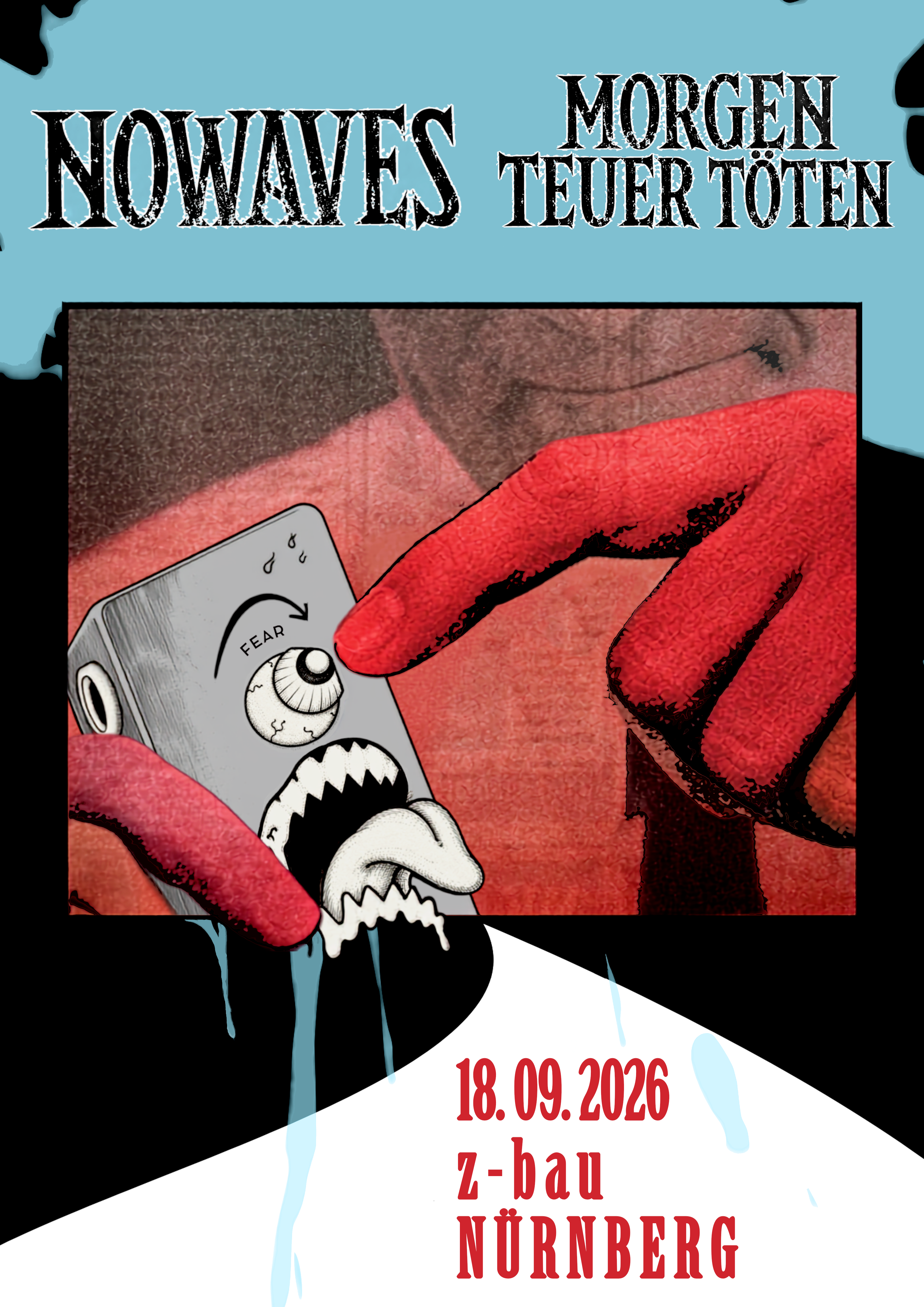 Morgen Teuer Töten & Nowaves