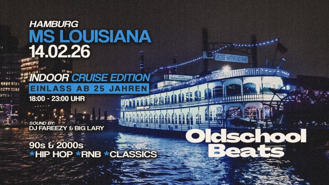 Oldschool Beats Cruise Edition @Ms Lousiana Hamburg
