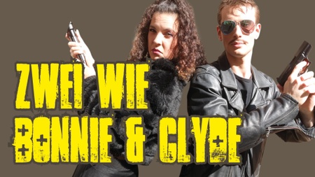 Zwei wie Bonnie und Clyde