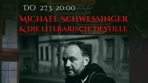 Michael Schweßinger & die Literarische Distille