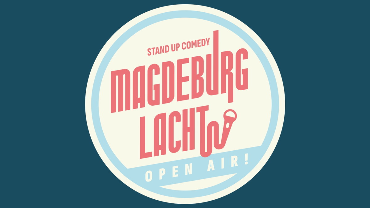 Magdeburg Lacht - Comedy Show - OPEN AiR