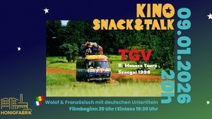 KINO,SNACK & TALK - Film: "TGV", R: Moussa Touré, Senegal 1998