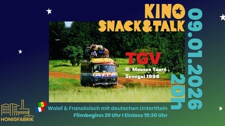 KINO,SNACK & TALK - Film: "TGV", R: Moussa Touré, Senegal 1998