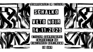 Veto Noir & Schalko