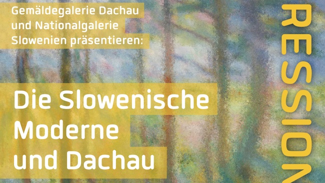 Wege des Impressionismus - Die Slowenische Moderne und Dachau